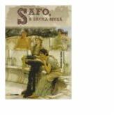 Safo, a zecea muza - Gheorghe Badea (ISBN: 9786065401754)