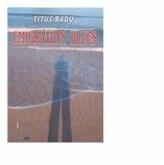 Emigration blues - Titus Radu (ISBN: 9786065401556)
