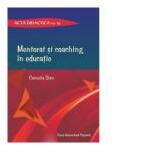 Mentorat si coaching in educatie. Acta didactica. Volumul 18 - Cornelia Stan (ISBN: 9786063708732)