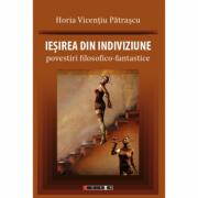 Iesirea din indiviziune - Horia Vicentiu Patrascu (ISBN: 9786064903600)