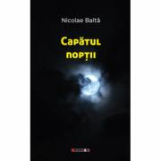 Capatul noptii - Nicolae Balta (ISBN: 9786064903884)