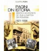 Pagini din istoria Bisericii Adventiste din Romania, volumul 2 - Dumitru Popa (ISBN: 9789731016757)