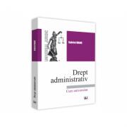 Drept administrativ. Curs universitar - Gabriel Manu (ISBN: 9786063907661)