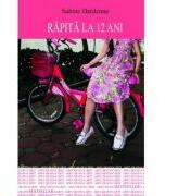 Rapita la 12 ani - Sabine Dardenne (ISBN: 9789737241825)