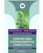 Comunicarea si managementul conflictului - Musata-Dacia Bocos, Rodica Gavra, Sorina-Daniela Marcu (ISBN: 9789734704286)