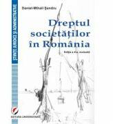 Dreptul societatilor in Romania, editia a 4-a - Daniel-Mihail Sandru (ISBN: 9786062812096)