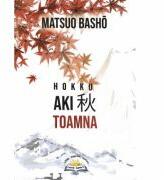 Hakku Aki. Toamna - Matsuo Basho (ISBN: 9786069514702)