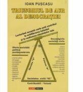 Triunghiul de aur al democratiei - Ioan Puscasu (ISBN: 9789737010346)