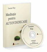 Meditatie pentru autovindecare. Audiobook - Louise L. Hay (ISBN: 9786068739915)