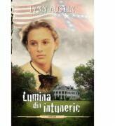 Lumina din intuneric. Seria Focul topitorului, volumul 1 - Lynn Austin (ISBN: 9789738998537)