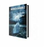 Seductia apei - Monica Ramirez (ISBN: 9786069706084)