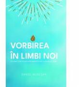 Vorbirea in limbi noi - Daniel Muresan (ISBN: 9786068987330)