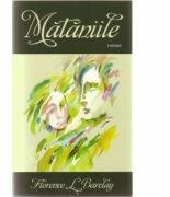 Mataniile - Florence L. Barclay (ISBN: 9789738960725)