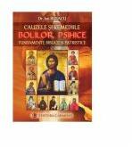 Cauzele si remediile bolilor psihice. Fundamente biblice si patristice - Ion Bulacu (ISBN: 9789736150210)