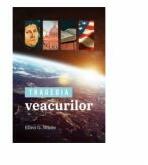 Tragedia veacurilor. Editia color - Ellen G. White (ISBN: 9786069119433)
