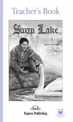 SWAN LAKE TEACHER'S BOOK (ISBN: 9781842168769)
