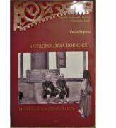 Antropologia Dobrogei - Paula Popoiu (ISBN: 9786065109599)