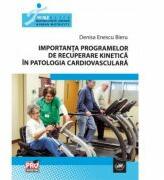 Importanta programelor de recuperare kinetica in patologia cardiovasculara - Denisa Enescu - Bieru (ISBN: 9786061408436)
