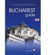Bucharest Guide. Third edition - Silvia Colfescu (ISBN: 9789736459870)