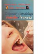 Dictionar stomatologic roman-francez - Sanda-Maria Ardeleanu, Irina Croitoru (ISBN: 9789731522272)