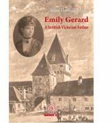 Emily Gerard. A Scottish Victorian Author - Alina Daniela Suciu (ISBN: 9786067976175)