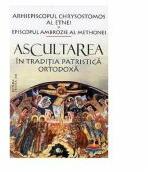 Ascultarea in traditia patristica ortodoxa - Arhiepiscopul Chrysostomos al Etnei (ISBN: 9789736453724)