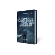 Cantecul lacului - Dan Bituica (ISBN: 9786069508787)