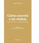 Cartea secreta a lui Jeshua, volumul 2 - Daniel Meurois (ISBN: 9789730318661)