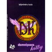 Domnisoara Kitty - Lucia Batmindru (ISBN: 9786067466980)