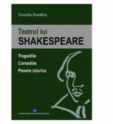 Teatrul lui Shakespeare - Corneliu Dumitriu (ISBN: 9786063112713)