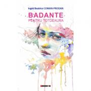 Badante pentru totdeauna - Ingrid Beatrice Coman-Prodan (ISBN: 9786064902627)