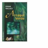 Arcasul Verde - Edgar Wallace (ISBN: 9789733016342)