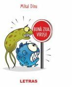 Buna ziua, virusi! - Mihai Dinu (ISBN: 9786060713029)