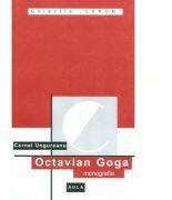 Octavian Goga (monografie) - Cornel Ungureanu (ISBN: 9789738261686)