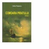 Comoara piratului. Roman - Iulian Popescu (ISBN: 9786061177134)