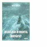 Un gorjean in orientul indepartat - Iulian Popescu (ISBN: 9786061176205)