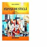 Papusa de sticla - Ion Catrina (ISBN: 9786061174034)