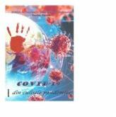 Covid-19. Din culisele pandemiei - Emilian M. Dobrescu, Edith Mihaela Dobrescu, Teodor Palade (ISBN: 9786061174645)