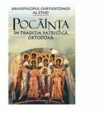 Pocainta in traditia patristica ortodoxa - Arhiepiscopul Chrysostomos al Etnei (ISBN: 9789736450785)