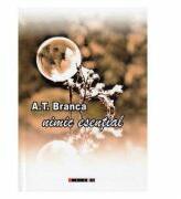 Nimic esential - A. T. Branca (ISBN: 9786064904157)