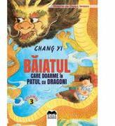 Baiatul care doarme in patul cu dragoni Volumul 3 - Chang Yi (ISBN: 9786065946866)