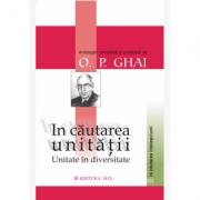 In cautarea unitatii - Antologie compilata si publicata de O. P. Ghai (ISBN: 9789738471825)