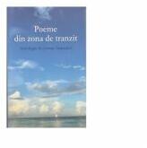 Poeme din zona de tranzit. Antologie de poezie hispanica - Paul Doru Mugur (ISBN: 9786060231592)