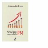 Sinucigasii fumeaza intotdeauna PM - Alexandru Rosu (ISBN: 9786066640299)
