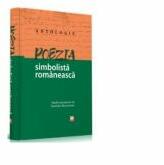 Poezia simbolista romaneasca. Antologie - Luminita Buscaneanu (ISBN: 9789975346092)