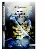 Poeme de suflet hyperborean - Ilie Marinescu (ISBN: 9786069235744)