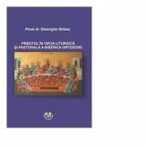 Preotul in viata liturgica si pastorala a bisericii ortodoxe - Gheorghe Girbea (ISBN: 9786061416622)