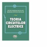 Teoria circuitelor electrice - Petre-Marian Nicolae, Marian-Stefan Nicolae (ISBN: 9786061416530)