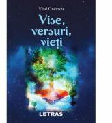 Vise, versuri, vieti - Vlad Oncescu (ISBN: 9786060713418)