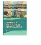 Istoricul cartofiliei Basarabene. Catalog cartofil ilustrat. Volumul I-II. Perioada 1896-1944 - Aureliu Ciobanu, Constantin Gh. Ciobanu (ISBN: 9789975325455)